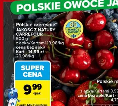 Czereśnie polskie Jakość z Natury Carrefour